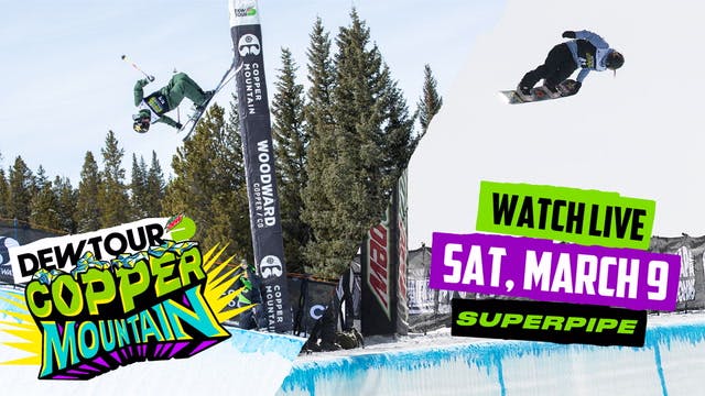 8. Men's Ski Superpipe | Women's Snowboard Superpipe | Dew Tour
