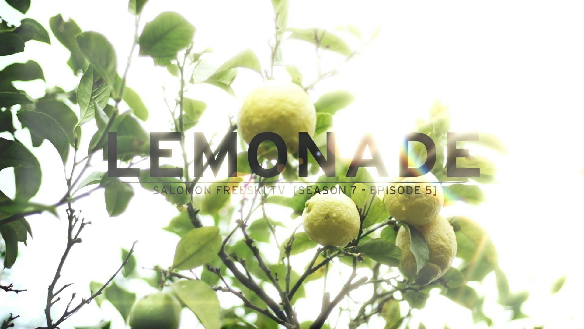 Ep 5 | Lemonade