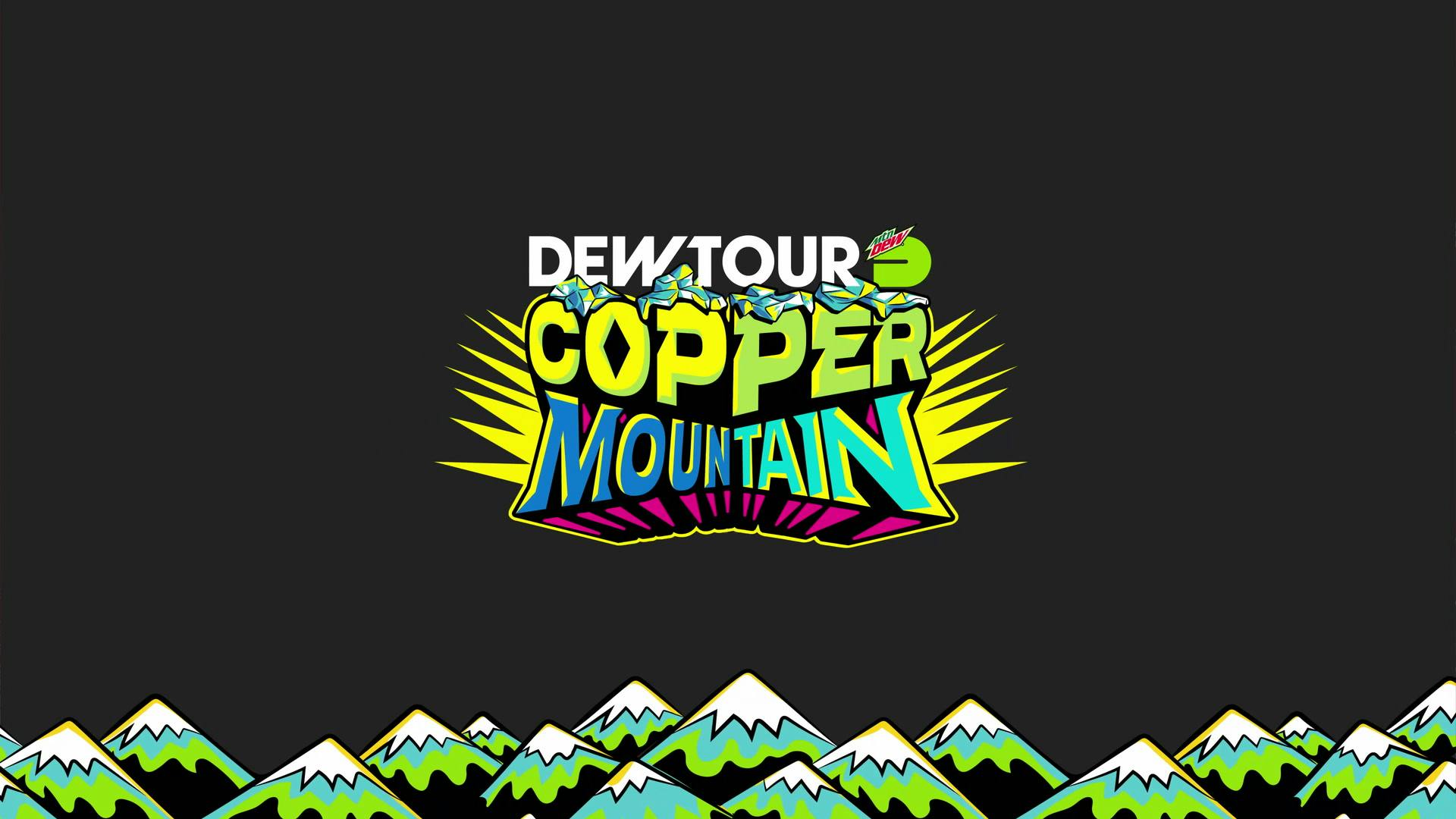 Dew Tour: Copper Mountain | Trailer