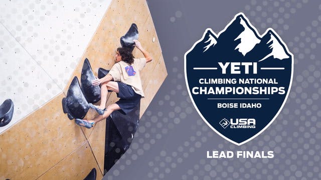 5. 2023 YETI National Championships: Lead Finals | USA Climbing