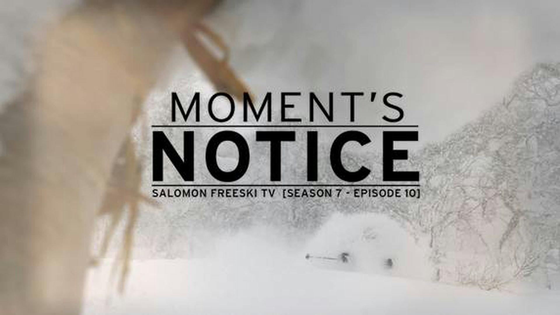Ep 10 | Moment's Notice