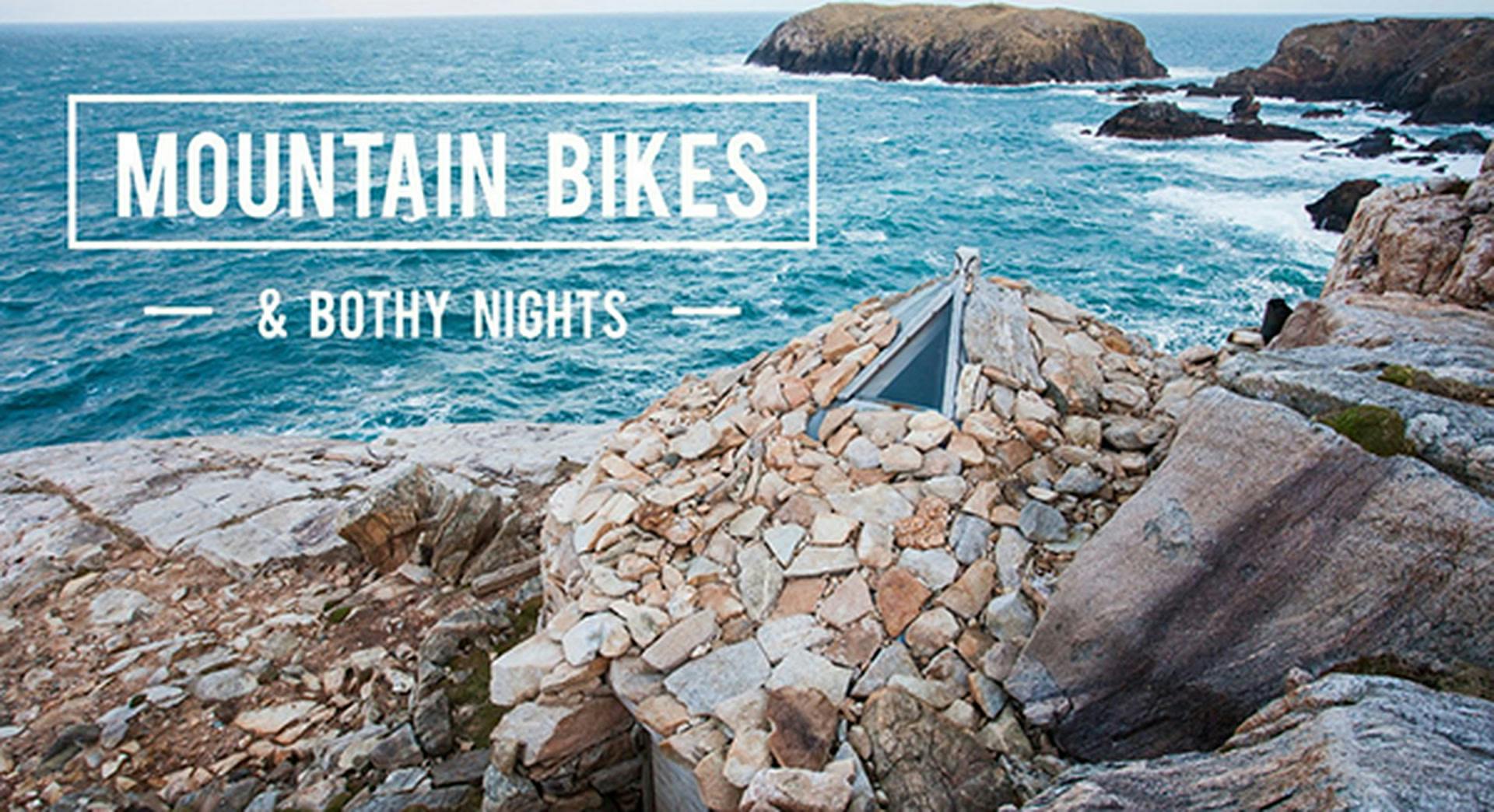 Mountain Bikes and Bothy Nights | Alastair Humphreys