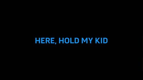 Here, Hold My Kid Trailer