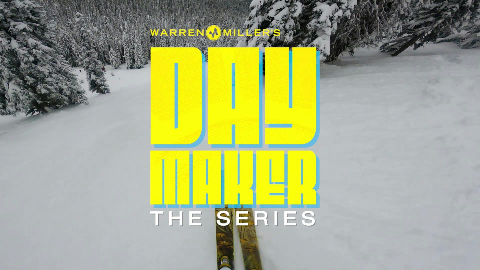 Warren Miller's Daymaker: The Series | Trailer