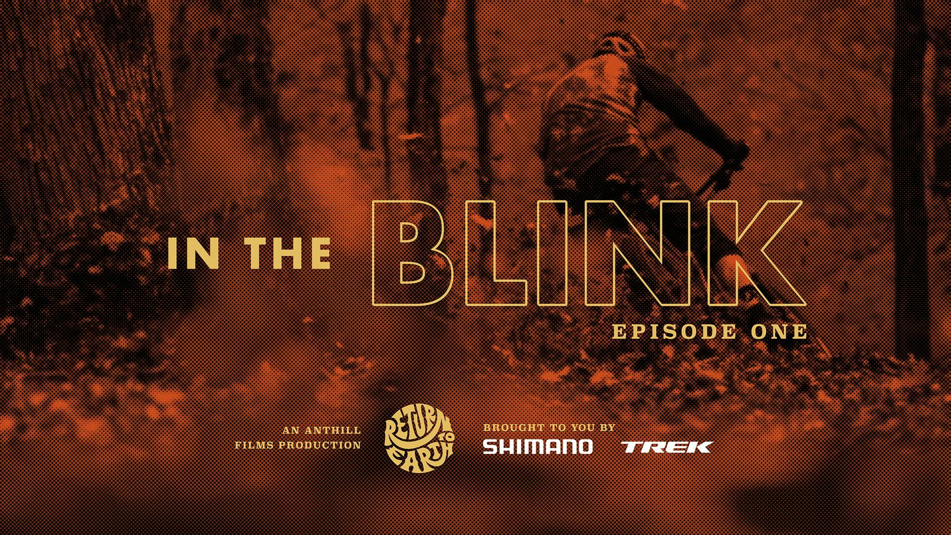 In the Blink | Episode 1 - Falls Colours
