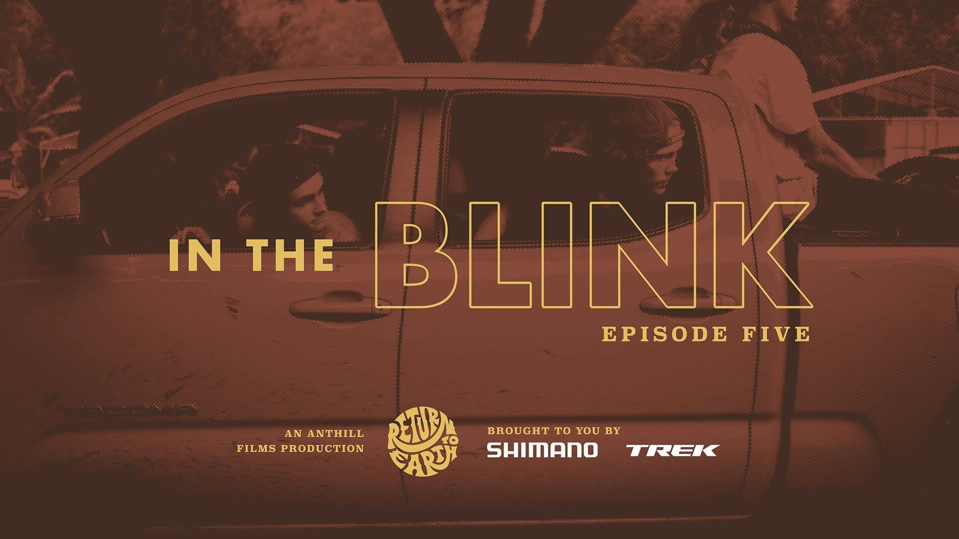 In the Blink | Episode 5 - Party in the Woods