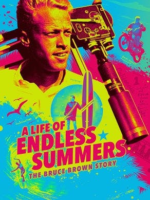 A Life Of Endless Summer: The Bruce Brown Story