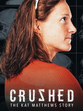 Crushed: The Kat Matthews Story